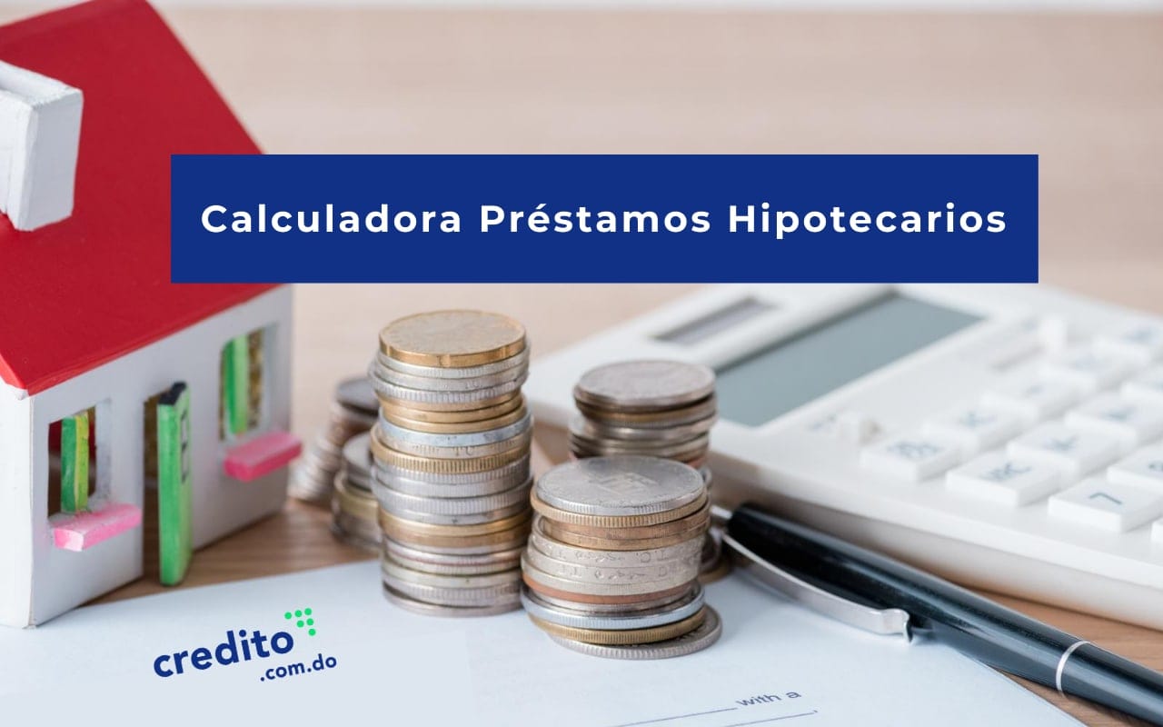 Calculadora Prestamos Hipotecarios - Una calculadora de préstamos hipotecarios que te dice la cuota a pagar para un préstamo de vivienda u otro tipo de inmueble.